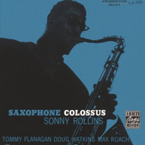 SONNY ROLLINS | SAXOPHONE COLOSSUS