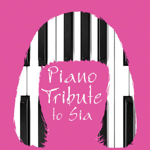 THE PIANO TRIBUTE PLAYERS | PIANO TRIBUTE TO SIA