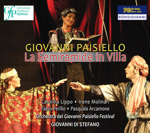 GIOVANNI PAISIELLO: LA SEMIRAMIDE IN VILLA