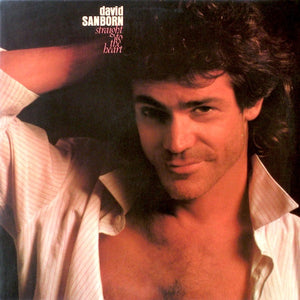DAVID SANBORN | STRAIGHT TO THE HEART