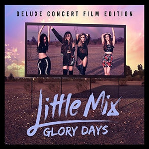LITTLE MIX | GLORY DAYS