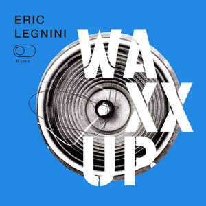 ERIC LEGNINI^MICHELLE WILLIS | WAXX UP