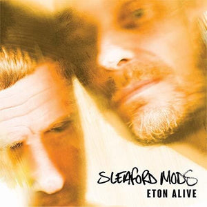 SLEAFORD MODS | ETON ALIVE (GREEN EDITION) (VINYL)
