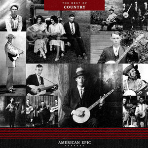 VARIOUS ARTISTS | AMERICAN EPIC: THE BEST OF COUNTRY / VARIOUS