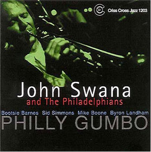 JOHN SWANA & THE PHILADELPHIANS^JOHN SWANA | PHILLY GUMBO
