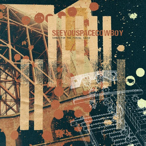 SEEYOUSPACECOWBOY | SONGS FOR THE FIRING SQUAD (BONE EDITION) (VINYL)