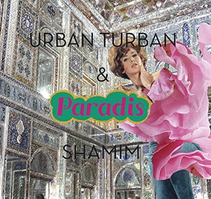 URBAN TURBAN & SHAMIM PARADIS