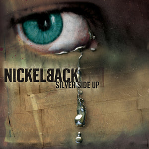 NICKELBACK | SILVER SIDE UP (VINYL)