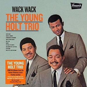 YOUNG HOLT UNLIMITED | WACK WACK