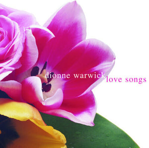 DIONNE WARWICK | LOVE SONGS