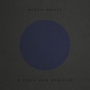 BEACH HOUSE | B-SIDES & RARITIES