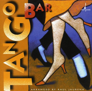 VARIOUS ARTISTS^RAUL JAURENA | TANGO BAR / VARIOUS