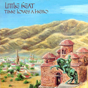 LITTLE FEAT | TIME LOVES A HERO - UK
