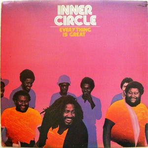 INNER CIRCLE | EVERYTHING IS GREAT