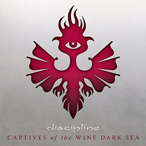 DISCIPLINE | CAPTIVES OF THE WINE DARK SEA