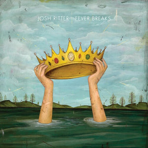 JOSH RITTER | FEVER BREAKS