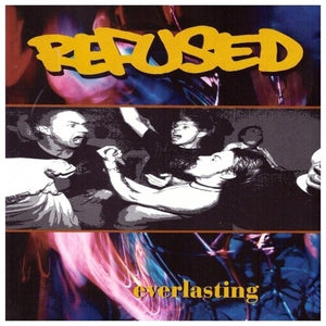REFUSED | EVERLASTING