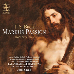 JORDI SAVALL | BACH: ST. MARK PASSION