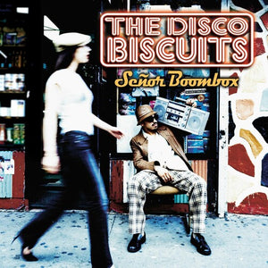 THE DISCO BISCUITS | SENOR BOOMBOX