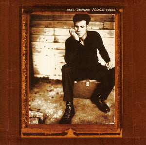MARK LANEGAN | FIELD SONGS