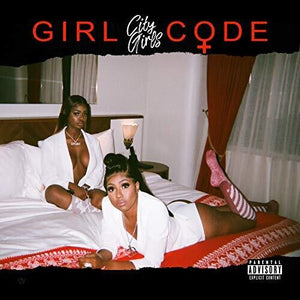 CITY GIRLS | GIRL CODE