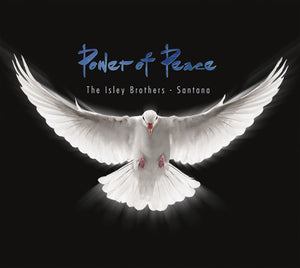THE ISLEY BROTHERS & SANTANA | POWER OF PEACE