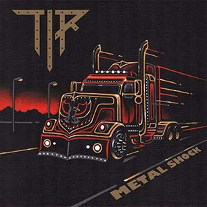 TIR | METAL SHOCK