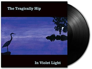 THE TRAGICALLY HIP | IN VIOLET LIGHT