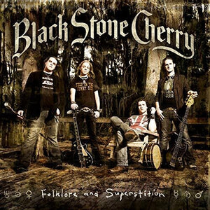 BLACK STONE CHERRY | FOLKLORE & SUPERSTITION