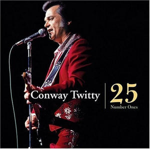 CONWAY TWITTY | 25 NUMBER ONES