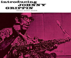 JOHNNY GRIFFIN | INTRODUCING JOHNNY GRIFFIN