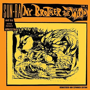 SUN RA^HIS ASTRO INFINITY ARKESTRA | MY BROTHER THE WIND 1