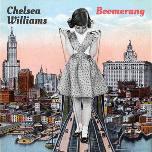 CHELSEA WILLIAMS | BOOMERANG