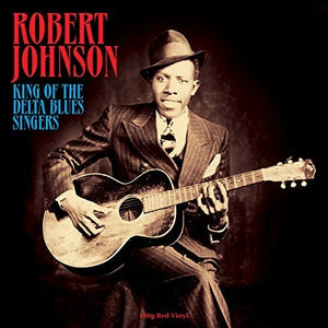 ROBERT JOHNSON | KING OF THE DELTA BLUES SINGERS