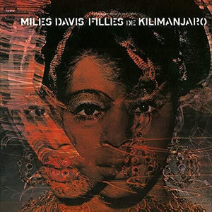 MILES DAVIS | FILLES DE KILIMANJARO