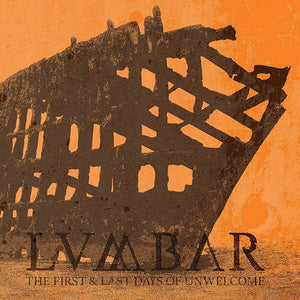 LUMBAR | FIRST AND LAST DAYS OF UNWELCOME