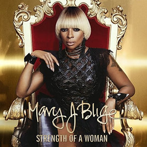 MARY J. BLIGE | STRENGTH OF A WOMAN