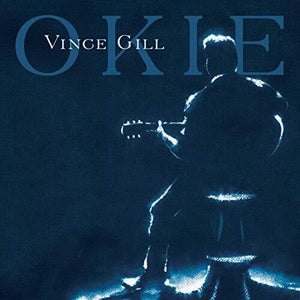 VINCE GILL | OKIE