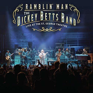 DICKEY BETTS | RAMBLIN' MAN LIVE AT THE ST. GEORGE THEATRE
