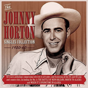 JOHNNY HORTON | SINGLES COLLECTION 1950-60