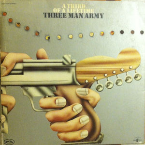 THREE MAN ARMY | THIRD OF A LIFETIME - US