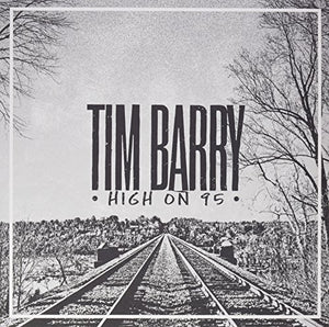 TIM BARRY | HIGH ON 95