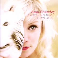CRAWLEY LISA | EVERYTHING THAT I HAVE SEEN