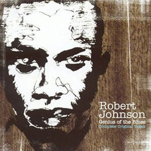 ROBERT JOHNSON | GENIUS OF THE BLUES: THE COMPLETE MASTER TAKES