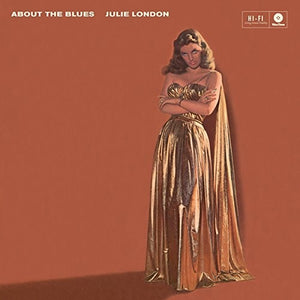 JULIE LONDON | ABOUT THE BLUES + 4 BONUS TRACKS
