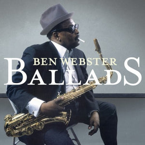BEN WEBSTER | BALLADS