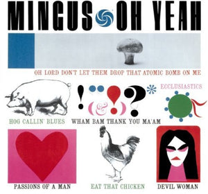 CHARLES MINGUS | OH YEAH + 1 BONUS TRACK