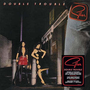 GILLAN | DOUBLE TROUBLE