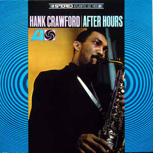 HANK CRAWFORD | AFTER HOURS