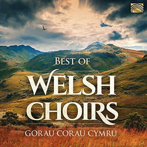 VARIOUS ARTISTS | BEST OF WELSH CHOIRS / VARIOUS
